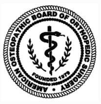 Board Certified - American Osteopathic Board of Orthopedic Surgeons